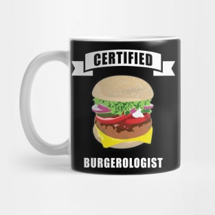 Certified Burgerologist - Funny Burger Design Mug